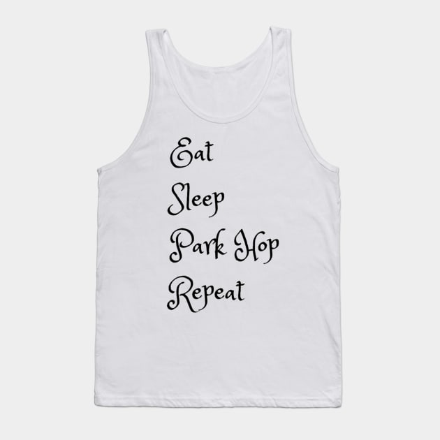 Eat Sleep ParkHop Repeat Tank Top by MickeyBlog.com